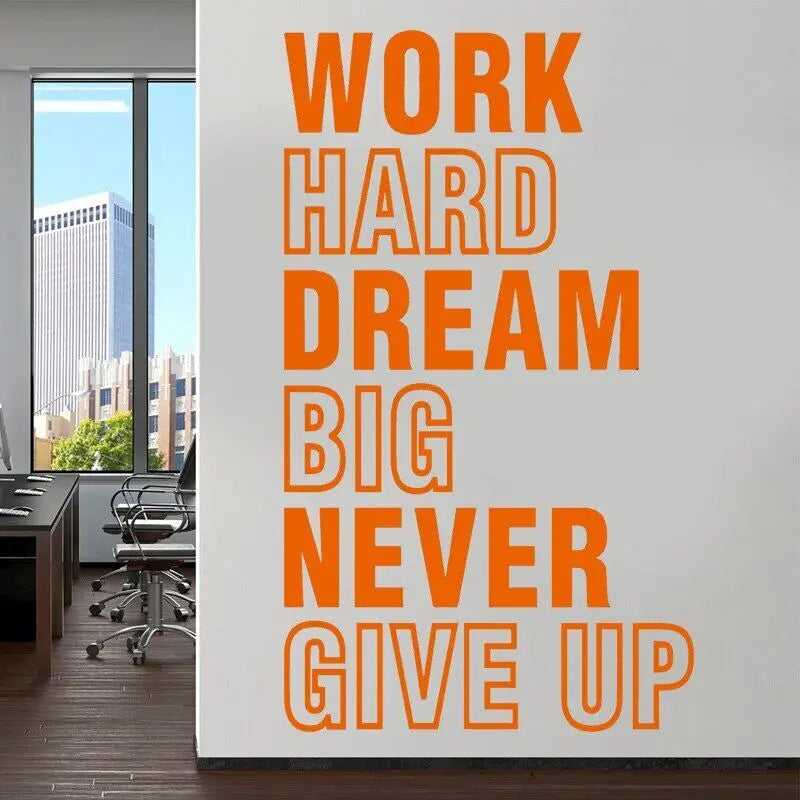 “Work Hard Dream Big Never Give Up” Wall Decals 